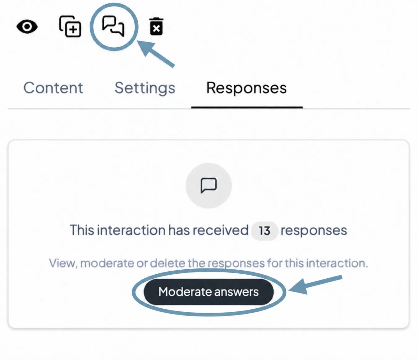 The Responses tab on an interaction, showing the response count and the Moderate button